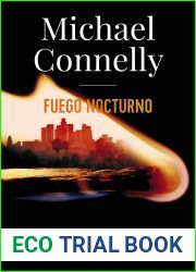 Fuego nocturno (Renee Ballard, #3; Harry Bosch, #22; Harry Bosch Universe, #32)