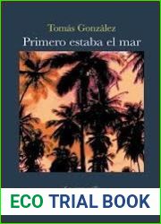 Primero estaba el mar