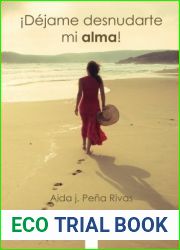 !Dejame desnudarte mi alma! (Spanish Edition)