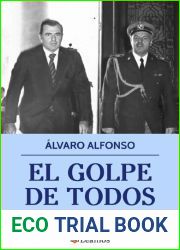 El golpe de todos Uruguay 1973 (Spanish Edition)