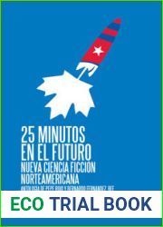25 minutos en el futuro. Nueva ciencia ficcion Norteamericana.