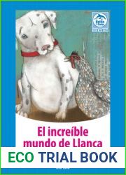 El increible mundo de Llanca (Spanish Edition)