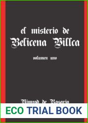 El Misterio De Belicena Villca. Volumen I (Spanish Edition)