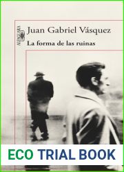 La forma de las ruinas