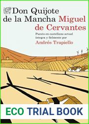 Don Quijote de la Mancha: Puesto en castellano actual integra y fielmente por Andres Trapiello (Ancora and Delfin) (Spanish Edition)
