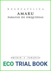 Amaru paraiso de las orquideas, Huancavelica (Spanish Edition)