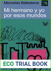 Mi hermano y yo por esos mundos (Spanish Edition)