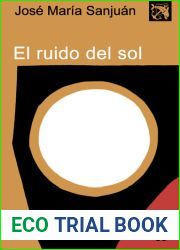 El ruido del sol (Spanish Edition)