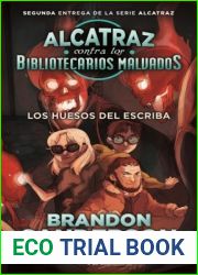 Los huesos del escriba (Alcatraz contra los bibliotecarios malvados, #2)