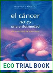 El cancer no es una enfermedad: sino un mecanismo de supervivencia (Spanish Edition)