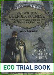 El caso de la dama zurda (Las aventuras de Enola Holmes, #2)