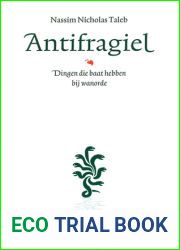 Antifragiel: Dingen die baat hebben bij wanorde