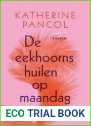 De eekhoorns huilen op maandag