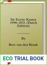 De Eerste Kamer 1996-2021 (Dutch Edition)