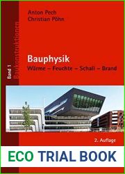 Bauphysik: Warme - Feuchte - Schall - Brand (Baukonstruktionen) (German Edition)