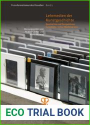 Lehrmedien Der Kunstgeschichte: Geschichte Und Perspektiven Kunsthistorischer Medienpraxis