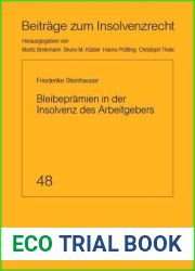 Bleibepramien in der Insolvenz des Arbeitgebers (Beitrage zum Insolvenzrecht) (German Edition)