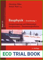 Bauphysik: Erweiterung 1: Energieeinsparung und Warmeschutz. Energieausweis - Gesamtenergieeffizienz (German Edition)
