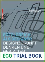 Erfolgreich als Designer - Designzukunft denken und gestalten (German Edition)