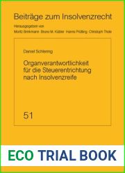 51 Organverantwortlichkeit fur die Steuerentrichtung nach Insolvenzreife (German Edition)