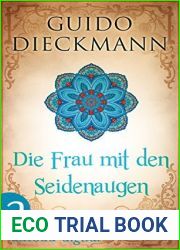 Die Frau mit den Seidenaugen