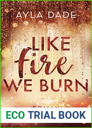 Like Fire We Burn (Winter-Dreams , #2)