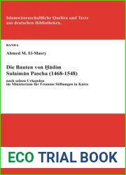 Die Bauten von Hadim Sulaiman Pascha nach seinen Urkunden im Ministerium fur Fromme Stiftungen in Kairo (German Edition)