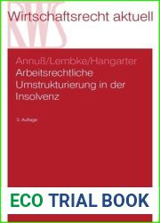 Arbeitsrechtliche Umstrukturierung in der Insolvenz (German Edition)
