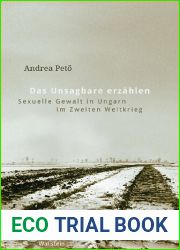Das Unsagbare erzahlen. Sexuelle Gewalt in Ungarn im Zweiten Weltkrieg (German Edition)