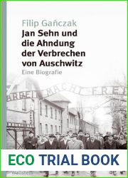 Jan Sehn und die Ahndung der Verbrechen von Auschwitz. Eine Biografie (German Edition)