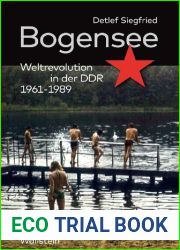Bogensee. Weltrevolution in der DDR 1961-1989 (German Edition)