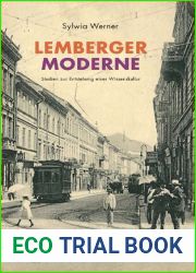 Lemberger Moderne. Studien zur Entstehung einer Wissenskultur