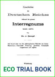 Geschichte des Deutschen Reiches wahrend des grossen Interregnums 1245 - 1273 (German Edition)