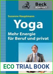 Yoga - Mehr Energie fur Beruf und privat (Beck kompakt) (German Edition)