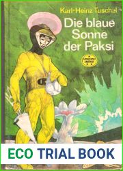 Die blaue Sonne der Paksi : Wissenschaftlich-phantastischer Roman (Spannend erzahlt, #142)