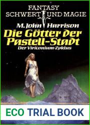 Viriconium 3. Die Gotter der Pastell-Stadt (German Edition)