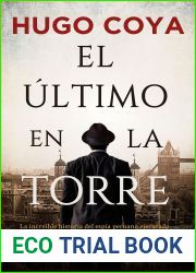 El ultimo en la torre (Spanish Edition)