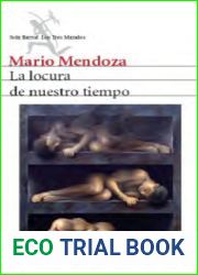 La locura de nuestro tiempo