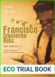 Francisco Izquierdo Rios. Obra Completa. Tomo I: Cuentos (Spanish Edition)