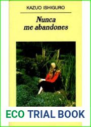 Nunca me abandones (Spanish Edition)