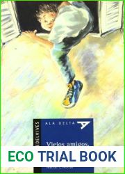 Viejos amigos, nuevos amigos (Ala Delta Azul) (Spanish Edition)
