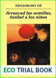 Arrancad las semillas, fusilad a los ninos