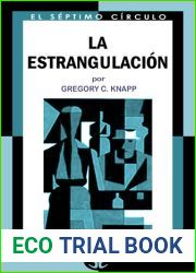 La estrangulacion (Spanish Edition)