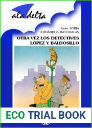 Otra vez los detectives Lopez y Baldosillo (Spanish Edition)