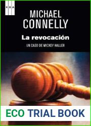 La revocacion (The Lincoln Lawyer, #3; Harry Bosch Universe, #21)