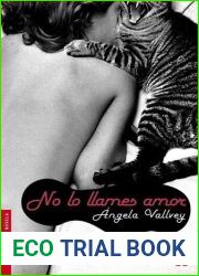No lo llames amor (Spanish Edition)