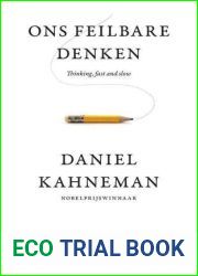 Ons feilbare denken: thinking, fast and slow