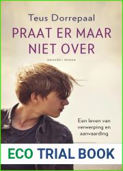 Praat er maar niet over: Een leven van verwerping en aanvaarding