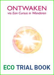 Ontwaken Via Een Cursus in Wonderen (Dutch Edition)