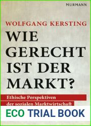 Wie gerecht ist der Markt?: Perspektiven der sozialen Marktwirtschaft (German Edition)